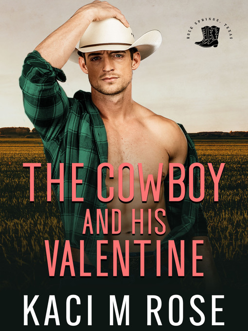 Title details for The Cowboy and His Valentine by Kaci M. Rose - Wait list
